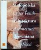 Małopolska architektura drewniana